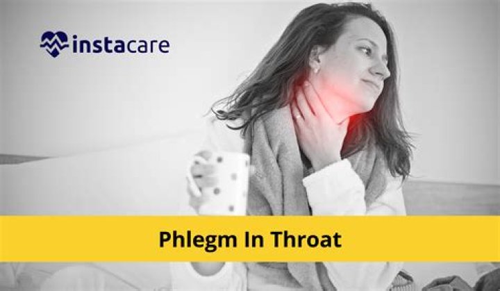 Can feel phlegm in throat?
