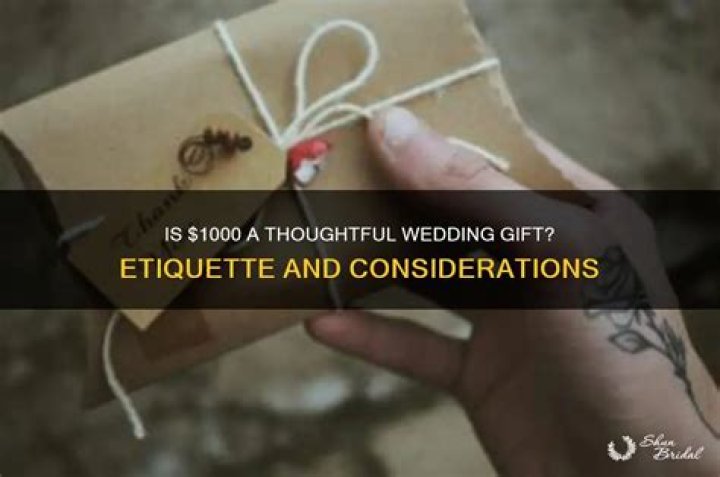 Is $1000 a good wedding gift?