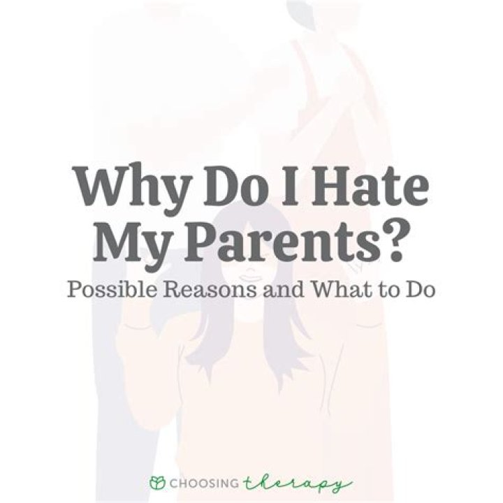 Is it normal to hate your parents?