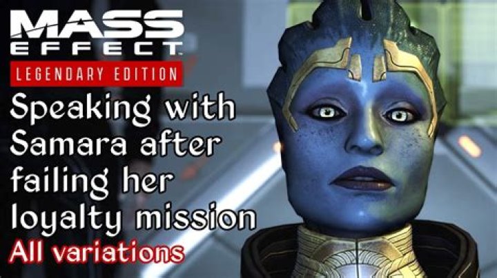 What happens if you fail Samara's loyalty mission?