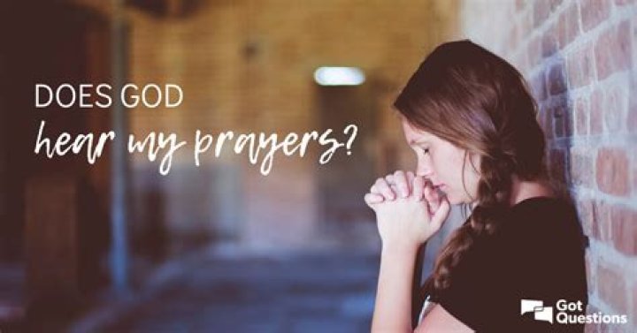 Why God is not listening to my prayers?